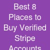 Best 8  Places to Buy Verified Stripe Accounts Online in usa
