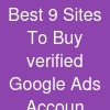 Best 9 Sites To Buy verified Google Ads Accoun