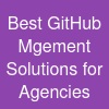 Best GitHub Mgement Solutions for Agencies