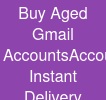 Buy Aged Gmail Accounts:*Accounts (Instant Delivery)