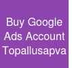 Buy Google Ads Account Topallusapva