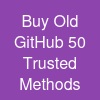 Buy Old GitHub : 50 Trusted Methods