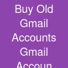 Buy Old Gmail Accounts Gmail Accoun