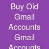 Buy Old Gmail Accounts Gmail Accounts