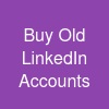 Buy Old LinkedIn Accounts