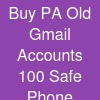 Buy PA Old Gmail Accounts: 100% Safe & Phone Verified
