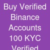 Buy Verified Binance Accounts | 100% KYC Verified