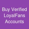 Buy Verified LoyalFans Accounts