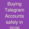 Buying Telegram Accounts safely in 2026