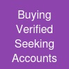 Buying Verified Seeking Accounts