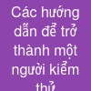 Các hướng dẫn để trở thành một người kiểm thử