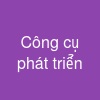 Công cụ phát triển