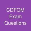 CDFOM Exam Questions