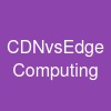 CDNvsEdge Computing