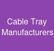 Cable Tray Manufacturers