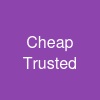 Cheap & Trusted)