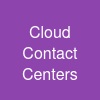 Cloud Contact Centers