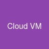 Cloud VM