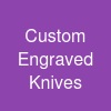 Custom Engraved Knives