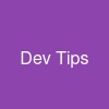 Dev Tips
