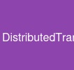 DistributedTransactions