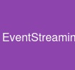 EventStreaming