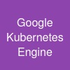 Google Kubernetes Engine