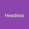 Headless
