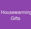 Housewarming Gifts