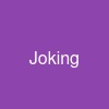 Joking