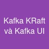 Kafka KRaft và Kafka UI