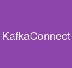 KafkaConnect