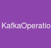 KafkaOperations