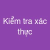 Kiểm tra xác thực