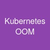 Kubernetes OOM