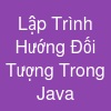 Lập Trình Hướng Đối Tượng Trong Java
