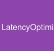 LatencyOptimization