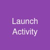 Launch Activity