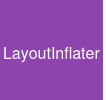 LayoutInflater