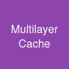 Multi-layer Cache