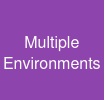 Multiple Environments