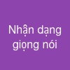 Nhận dạng giọng nói