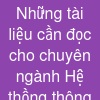 Những tài liệu cần đọc cho chuyên ngành Hệ thồng thông tin?