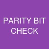 PARITY BIT CHECK