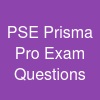 PSE Prisma Pro Exam Questions