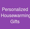Personalized Housewarming Gifts
