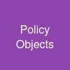 Policy Objects