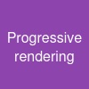 Progressive rendering