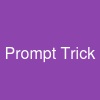 Prompt Trick