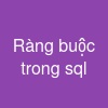 Ràng buộc trong sql